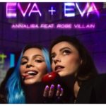 Annalisa, fuori il nuovo singolo Eva + Eva con Rose Villain